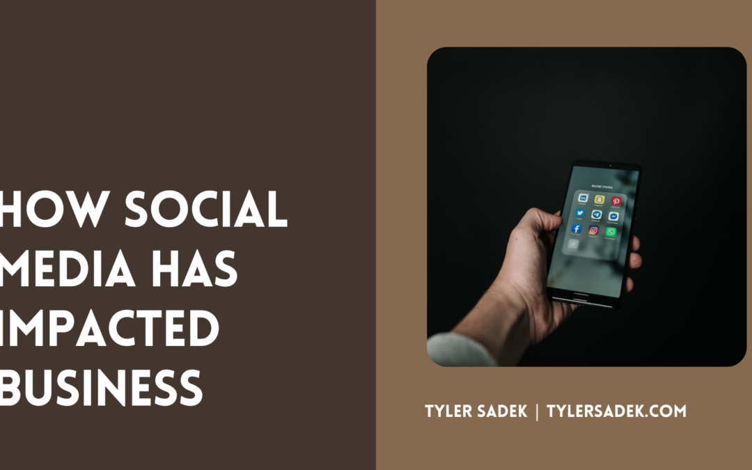 How Social Media Has Impacted Business