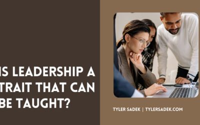 Is Leadership a Trait That Can Be Taught?